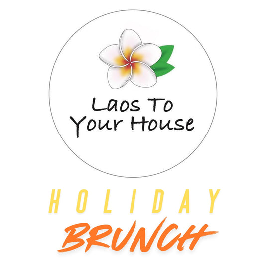 Holiday Brunch by Laos To Your House